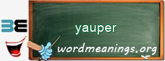 WordMeaning blackboard for yauper